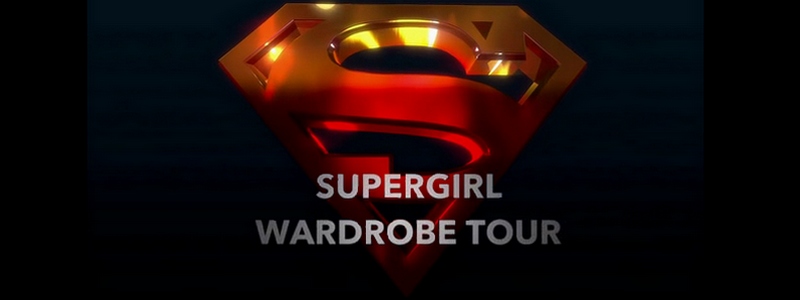Supergirl Wardrobe Tour